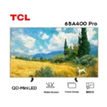 TCL 65A400 Pro 65 Inch QD-Mini LED NXTVISION TV